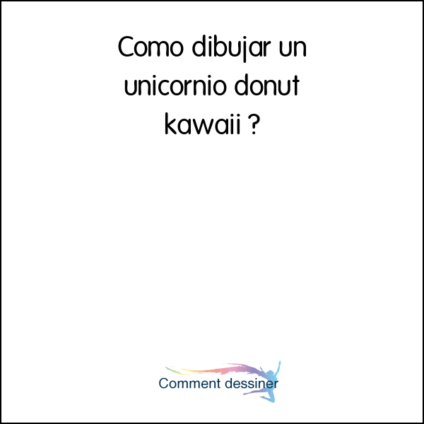 Como dibujar un unicornio donut kawaii